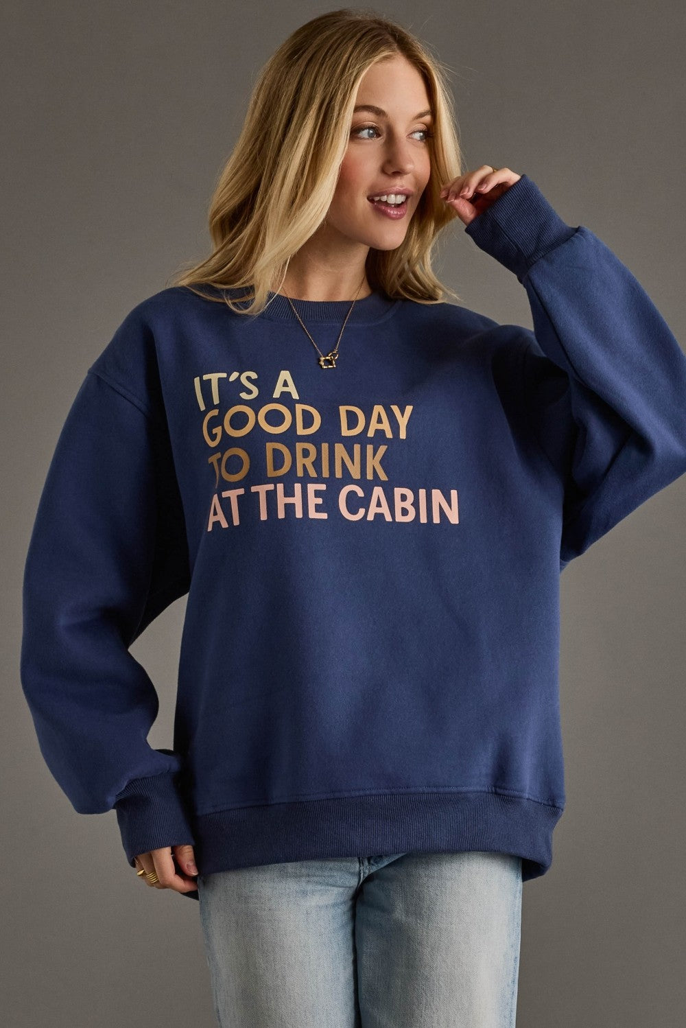 It’s a Good Day to Drink at the Cabin Sweatshirt
