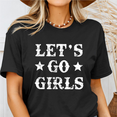Let’s Go Girls Graphic Tee ⭐